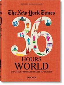 Bild von The New York Times 36 Hours World 150 Cities from Abu Dhabi to Zurich