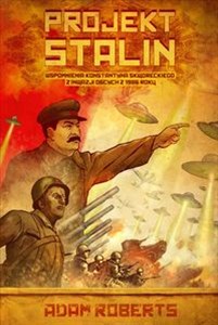 Obrazek Projekt Stalin Wspomnienia Konstantyna Skworeckiego z inwazji obcych z 1986 roku