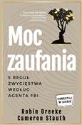 Książka : Moc zaufan... - Robin Dreeke