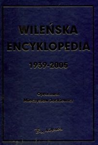 Obrazek Wileńska Encyklopedia 1939-2005
