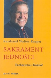 Obrazek Sakrament jedności Eucharystia i Kościół