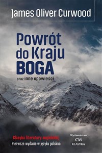 Obrazek Powrót do Kraju Boga oraz inne opowieści