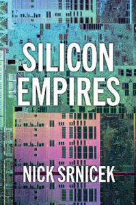 Obrazek SRNICEK, N: SILICON EMPIRES