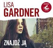 Zobacz : [Audiobook... - Lisa Gardner