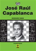 Jose Raul ... - Grzegorz Siwek -  Książka z wysyłką do Niemiec 