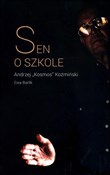 Zobacz : Sen o szko... - Andrzej K. Koźmiński, Ewa Barlik
