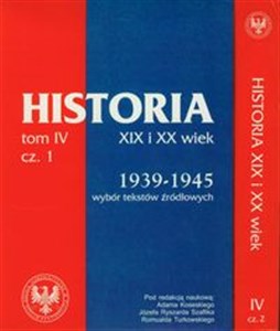 Obrazek Źródła do dziejów Polski w XIX i XX wieku Tom IV Część 1 i 2 Lata 1939-1945