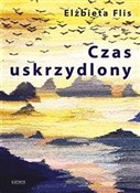 Książka : Czas uskrz... - Elżbieta Flis