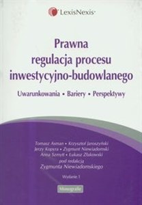 Bild von Prawna regulacja procesu inwestycyjno-budowlanego Uwarunkowania, bariery, perspektywy