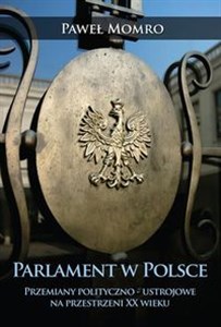 Bild von Parlament w Polsce Przemiany polityczno-ustrojowe na przestrzeni XX wieku