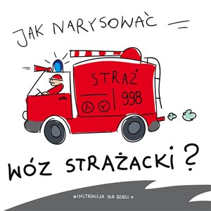 Bild von Jak narysować wóz strażacki?