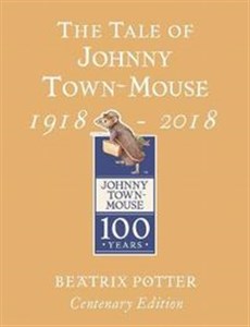 Obrazek The Tale of Johnny Town Mouse Gold Centenary Edition