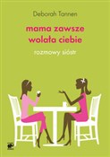 Mama zawsz... - Deborah Tannen - buch auf polnisch 