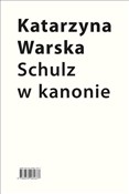 Zobacz : Schulz w k... - Katarzyna Warska
