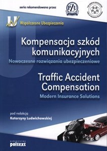 Obrazek Kompensacja szkód komunikacyjnych Traffic Accident Compensation Nowoczesne rozwiązania ubezpieczeniowe Modern Insurance Solutions