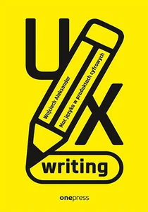 Obrazek UX writing Moc języka w produktach cyfrowych