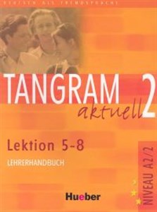 Bild von Tangram Aktuell 2 Lehrerhandbuch Lektion 5-8
