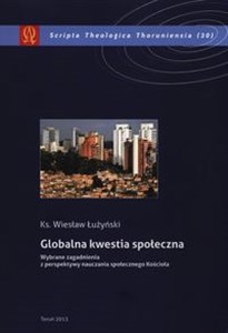 Bild von Globalna kwestia społeczna Wybrane zagadnienia z perspektywy nauczania społecznego Kościoła