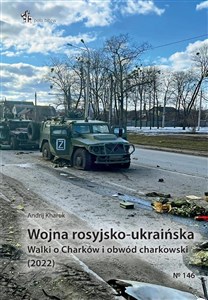 Obrazek Wojna rosyjsko-ukraińska. Walki o Charków i obwód charkowski (2022)