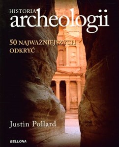 Obrazek Historia archeologii 50 najważniejszych odkryć