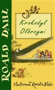Krokodyl o... - Roald Dahl -  Polnische Buchandlung 