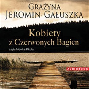 Obrazek [Audiobook] Kobiety z czerwonych bagien