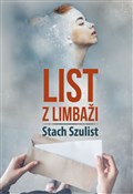 Polska książka : List z Lim... - Stach Szulist