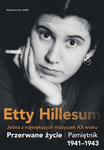 Obrazek Przerwane życie Pamiętnik Etty Hillesum 1941–1943
