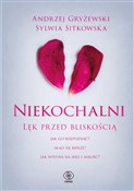 Niekochaln... - Andrzej Gryżewski, Sylwia Sitkowska -  Książka z wysyłką do Niemiec 