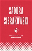 Zobacz : Społeczeńs... - Sławomir Sierakowski, Przemysław Sadura