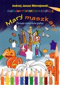 Polska książka : Mary maszk... - Andrzej Janusz Mierzejewski