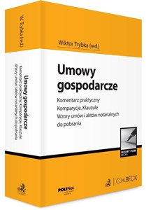 Obrazek Umowy gospodarcze Komentarz praktyczny Komparycje Klauzule Wzory umów i aktów notarialnych do pobrania