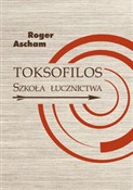 Polnische buch : Toksofilos... - Roger Ascham