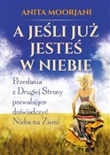 A jeśli ju... - Anita Moorjani -  polnische Bücher