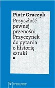 Zobacz : Przyszłość... - Piotr Graczyk