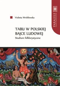 Bild von Tabu w polskiej bajce ludowej Studium folklorystyczne