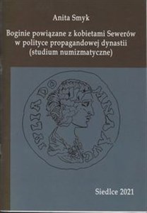 Bild von Boginie powiązane z kobietami Sewerów w polityce propagandowej dynastii (studium numizmatyczne)