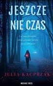 Zobacz : Jeszcze ni... - Julia Kacprzak