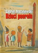 Dzieci Pee... - Gabriel Maciejewski -  fremdsprachige bücher polnisch 