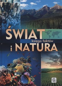 Obrazek ŚWIAT I NATURA KSIĘGA FAKTÓW