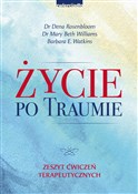 Polska książka : Życie po t... - Dena Rosenbloom, Mary Beth Williams, Barbara E. Watkins