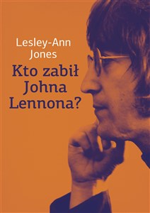 Obrazek Kto zabił Johna Lennona?