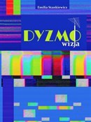 Książka : Dyzmo-wizj... - Emilia Stankiewicz