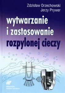 Obrazek Wytwarzanie i zastosowanie rozpylonej cieczy