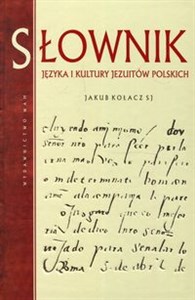 Obrazek Słownik języka i kultury Jezuitów polskich