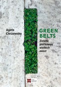 Polska książka : Green belt... - Agata Cieszewska