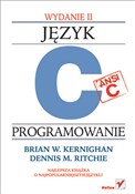 Język ANSI... - Brian W. Kernighan, Dennis M. Ritchie - Ksiegarnia w niemczech