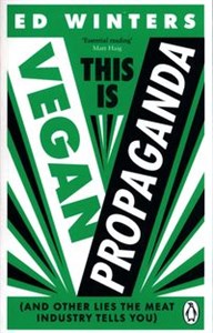 Bild von This Is Vegan Propaganda (And Other Lies the Meat Industry Tells You)