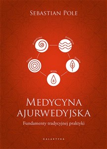 Obrazek Medycyna ajurwedyjska Fundamenty tradycyjnej praktyki
