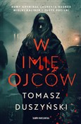 Zobacz : W imię ojc... - Tomasz Duszyński